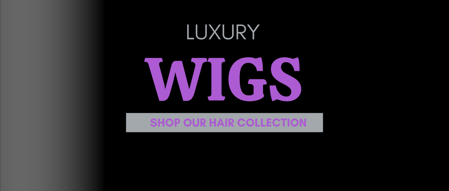 Luxury Wigs Collection